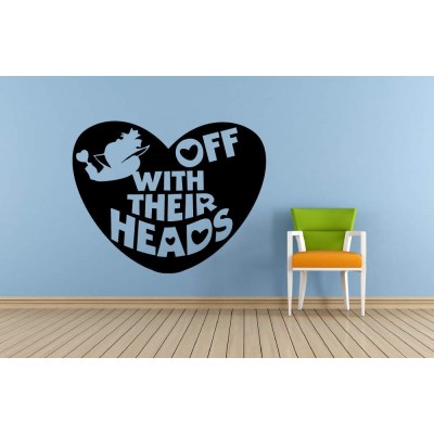 Alice in Wonderland Queen Margaret Off with Their Heads Heart Shape Alice in Wonderland Wall Sticker Vinyl Decal Home Decor for Boys Girls Children Room Home Bedroom Wall Sticker Size 8x10 inch