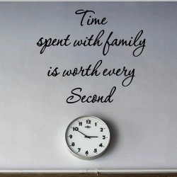 Wall Stickers Mural Time Spent with Family is Worth Every Second Wall Sticker Wall Decal Sticker Home Decor Kids Room Nature Decor Home Decoration 57Cm X 66Cm